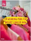 Wearing pink for Breast Cancer Now Wearing pink for Breast Cancer Now